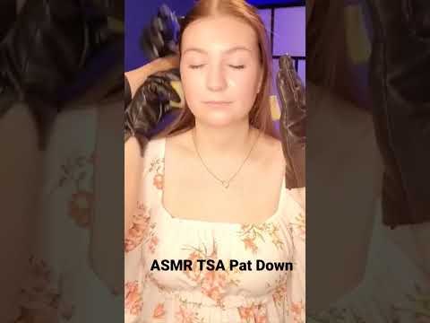 ASMR TSA Pat Down Soft Spoken ASMR Real Person