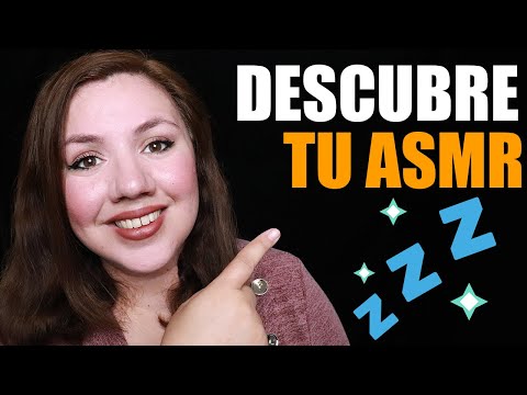 Descubre Que Tipo de ASMR es el Mejor Para Ti!  ASMR Español / Mexico