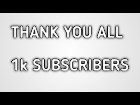 1,000 SUBSCRIBERS SO FAST, THANK YOU ALL FOR YOUR SUPPORT