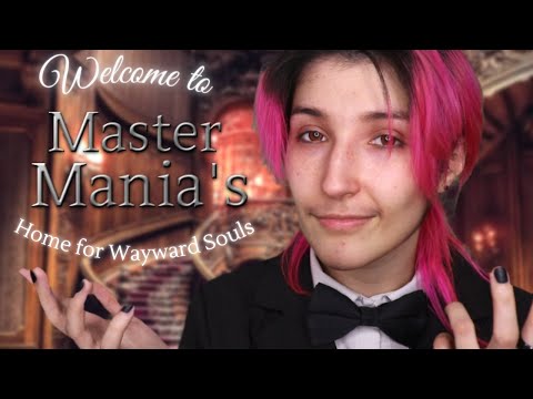 ASMR - MASTER MANIA ~ Welcome to the Home for Wayward Souls | Prepare for your Stay ~