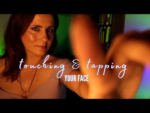 ASMR ❤️ Mesmerizing Face Touching & Face Tapping ❤️ Personal Attention ~.~