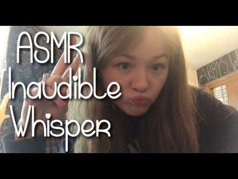 ASMR inaudible whisper