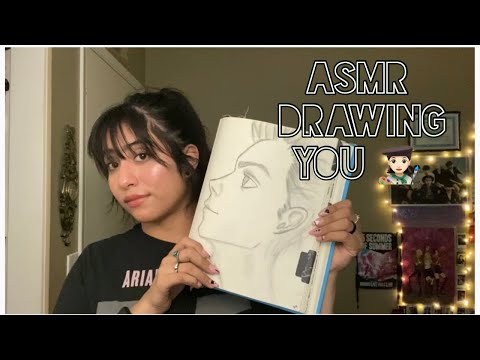 ASMR drawing you
