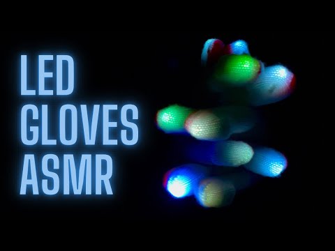 LED Gloves Hand Movements ASMR // Mouth Sounds🔅