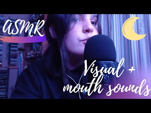 ASMR Visual and tingly mouth sounds