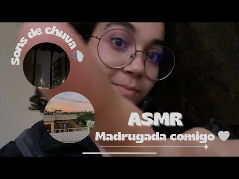 ASMR - VLOG NA MADRUGADA (chuva e nascer do sol)✨
