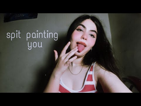 ASMR Spit Painting On You 💦