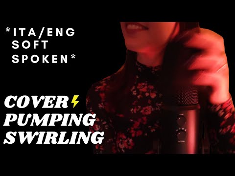 ASMR - FAST and AGGRESSIVE MIC COVER PUMPING, SWIRLING, Rubbing with ITA/ENG Soft Spoken 😍