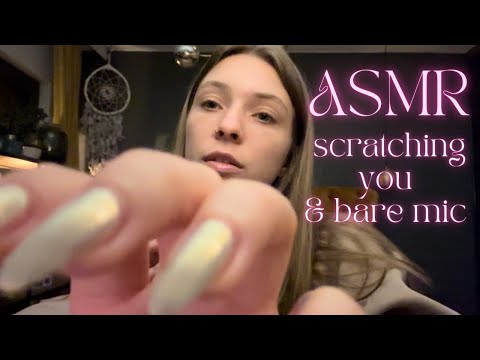 ASMR • scratching you & bare mic ✨