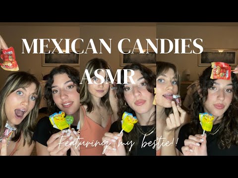 A Mexican Candy ASMR with my bestie💞💞