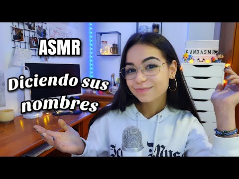 ASMR CON SUS NOMBRES!🥰 | ASMR en español | ASMR para dormir | Pandasmr