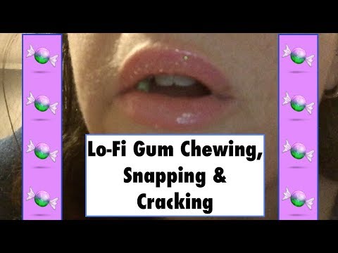 ASMR Lo-Fi Gum Chewing, Snapping & Cracking.  Close up.  No talking.