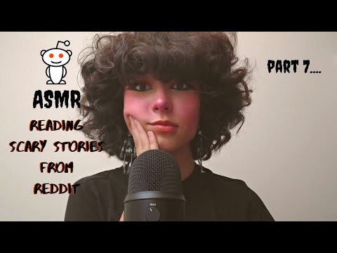 ASMR - reading scary stories from reddit - pt. 7