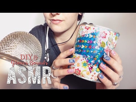 ASMR Français ~ DIY & gloves sounds ( reupload )