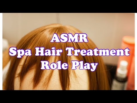 Spa Series Role Play~Part 4: Hair Treatment