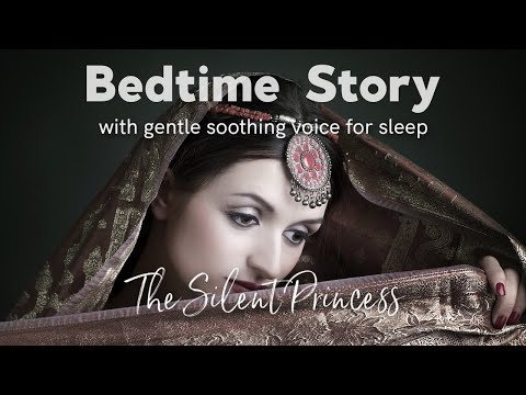 Bedtime story for grown-ups (no music) with gentle soothing voice for sleep (The Silent Princess)
