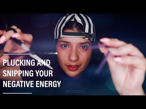 ASMR PLUCKING AND CUTTING YOUR NEGATIVE ENERGY (Pluck, Snip) | NEGATIVE ENERGY REMOVAL