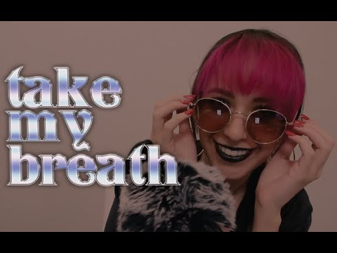 Take My Breath by The Weeknd but ASMR