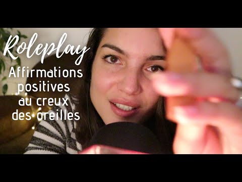 ASMR Roleplay * Affirmations positives proches micro * Mouvements de mains * 25/09