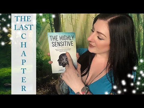 💤🤍🎙️📖 ASMR Reading - Chapter 11 (THE FINAL CHAPTER) of The Highly Sensitive by Judy Dyer 📖🎙️🤍💤