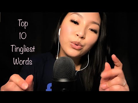 ASMR Top 10 Tingliest Trigger Words