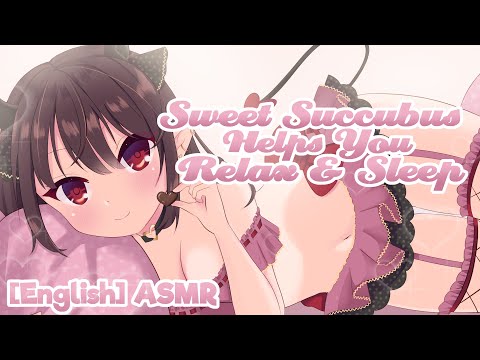 [ASMR] 💝 Sweet Succubus Helps You Relax and Sleep 💤 [Wholesome]