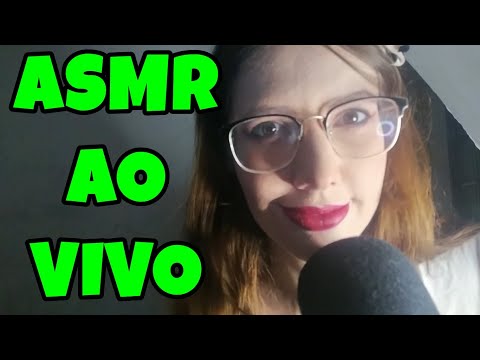 ULTIMA LIVE DE ASMR DO MÊS DE MARÇO - BORA!
