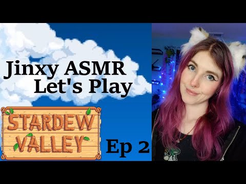 ASMR | Let's Play Stardew Valley! (Ep 2) | Jinxy ASMR