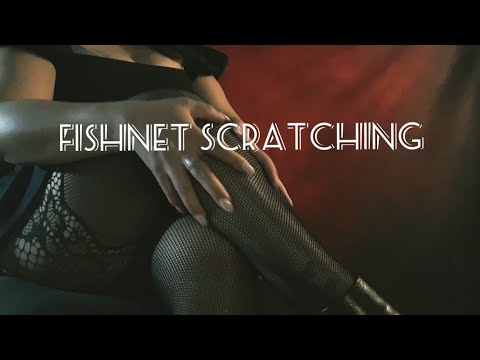ASMR Fishnet Scratching/w Leather Boots