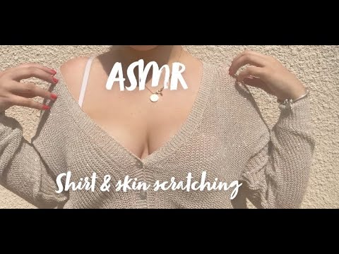 ASMR scratching ~ shirt & skin