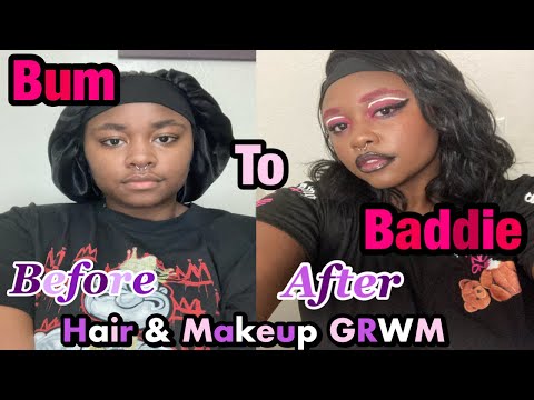 Bum To Baddie Transformation GRWM 💋💫 Hair & Makeup 💇‍♀️💄