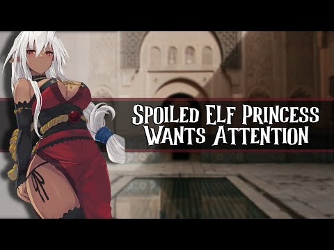 Spoiled Elf Princesss Wants Attention //F4A//[Sassy][Tsundere]