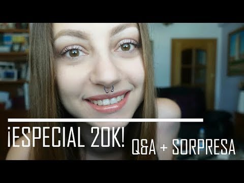 ESPECIAL 20K: Q&A + MINI SORPRESA
