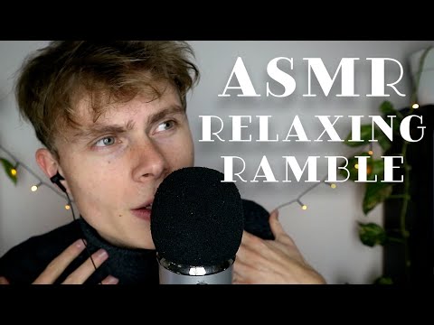 ASMR – Relaxing Ramble – Soothing Close-Up Whispering