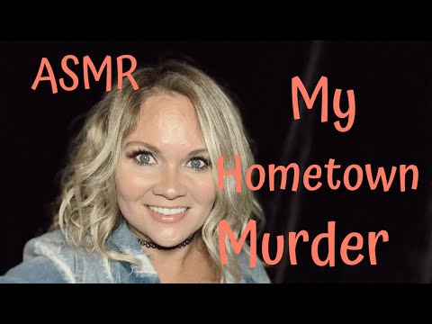 ASMR True Crime | My Hometown Murder |