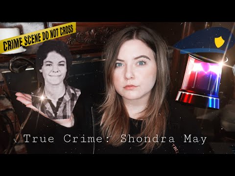 The Shondra May Case | True Crime ASMR