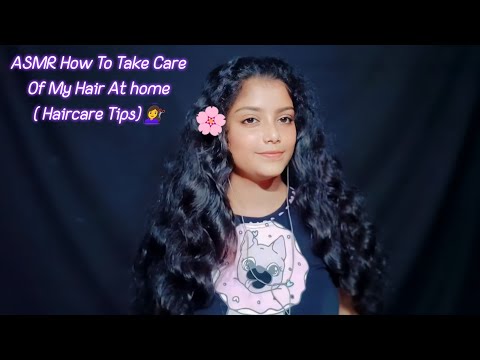 ASMR How To Take Care Of My Hair At home ( Haircare Tips) 💇‍♀️
