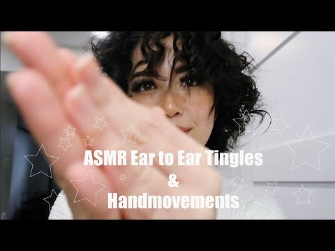 ASMR Ear to Ear Tingles & Hand Movements (sleep)