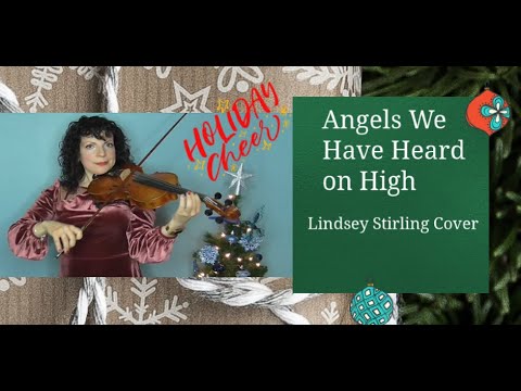 Lindsey Stirling Cover Angels We Have Heard on High