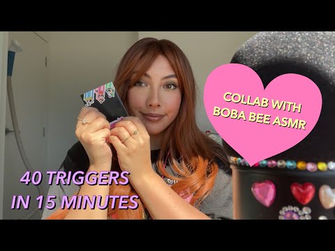 ASMR 40 TRIGGERS IN 15 MINUTES!! 💞 ~Collab with @BOBA BEE ASMR ~ | No talking, no mouth sounds!
