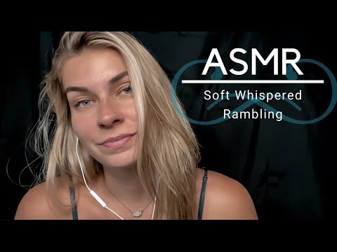 ASMR | Soft Whispers and Kisses - Rambling About Life