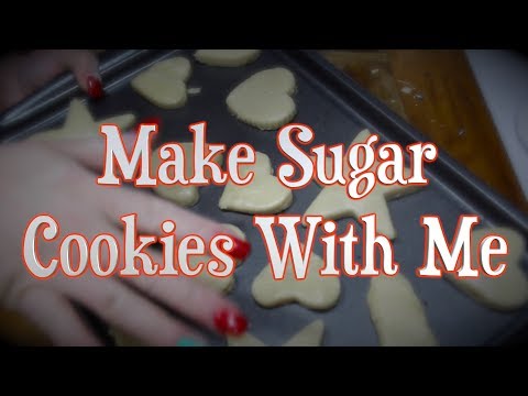 Make Sugar Cookies With Me (12 Days of ASMR)