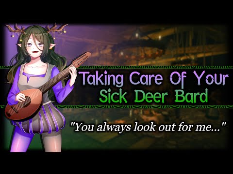 Taking Care Of Your Sick Deer Bard[Flirty][Monster Girl][Needy] | Medieval ASMR Roleplay /F4A/