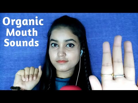 ASMR ~ Organic Mouth Sounds