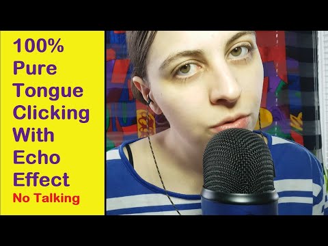 ASMR 100% Tongue Clicking with Echo Effect - No Talking