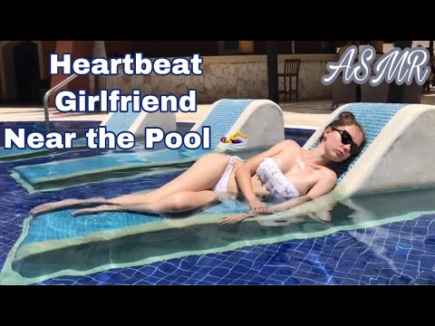 ASMR | Heartbeat At The Pool 🏊‍♀️ | Summer Tingles