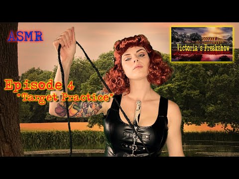 ASMR Victoria's Freakshow ep 4 | Target Practice | Roleplay | Knife & Whip *PROPS* | REUPLOAD