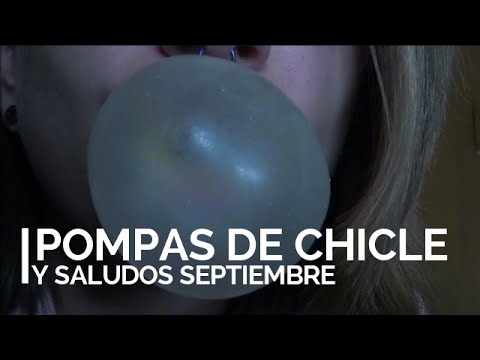 Saludos de septiembre y pompas de chicle [ASMR en español ]
