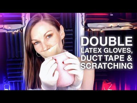ASMR / xs Latex Gloves / Duct Tape / Scratching / Grooming (Guaranteed Tingles)