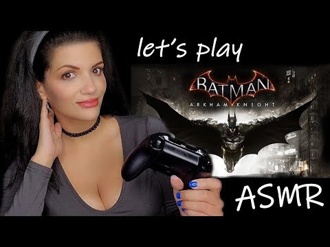 ASMR | 🎮 Let's Play 🦇PT 2 of Batman: Arkham Knight - Soft Spoken Playthrough